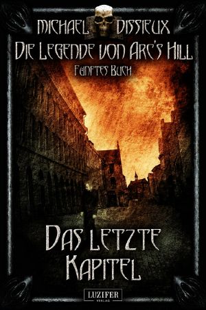[Die Legende von Arc's Hill 05] • Das letzte Kapitel
